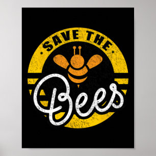 Save The Bees Earth Lover Planet Beekeeper Beekeep Poster