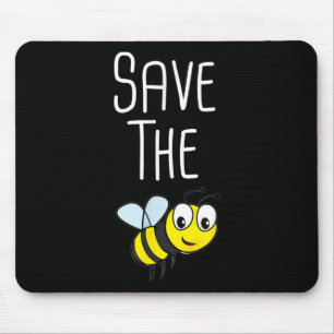 Save The Bees - Environmental Protection Bee Beeke Mouse Pad