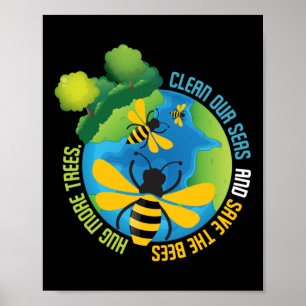 Save The Bees - Environmental Protection Earth Day Poster