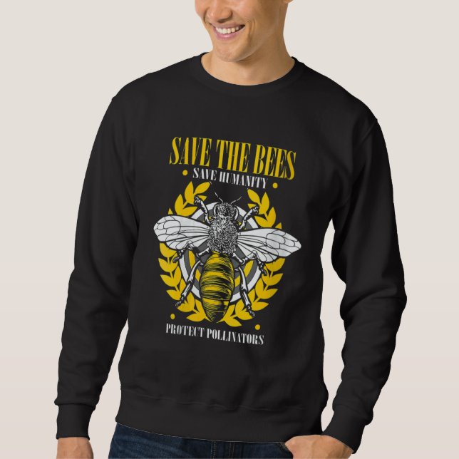 Save the Bees Protect Pollinators Nature Honey Bee Sweatshirt (Front)