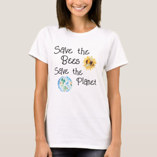 Save The Bees Save The Planet t-shirt