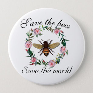 Save the Bees Save the World Button