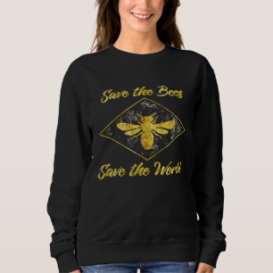Save The Bees Save The World Environmental Beekeep Sweatshirt