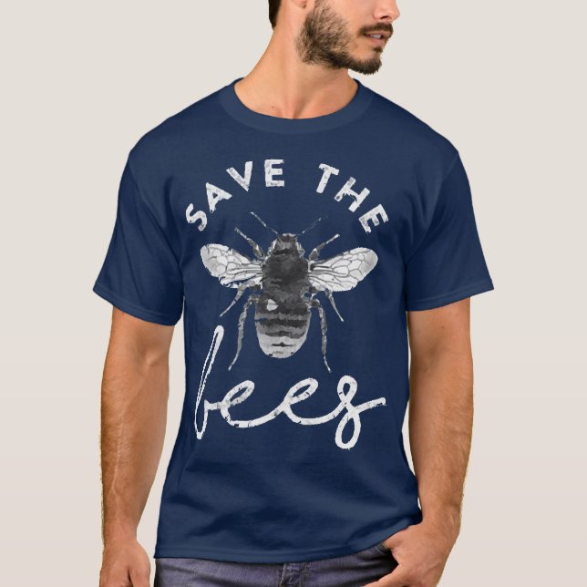 Save the Bees Support Bee Conservation Quote T-Shirt (Front)