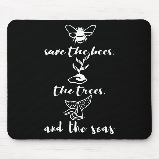 Save The Bees Trees And Seas Environmental Day Ear Mouse Pad (Front)