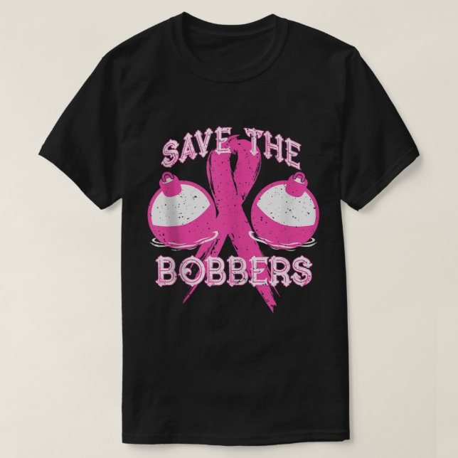 Save The Bobbers Breast Cancer Awareness Fishing L T-Shirt (Design Front)