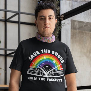 Save the Books Ban the Fascists Anti-Censorship T-Shirt