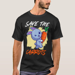 Save The Carrot Save The Bunnies Vegetable Carrots T-Shirt