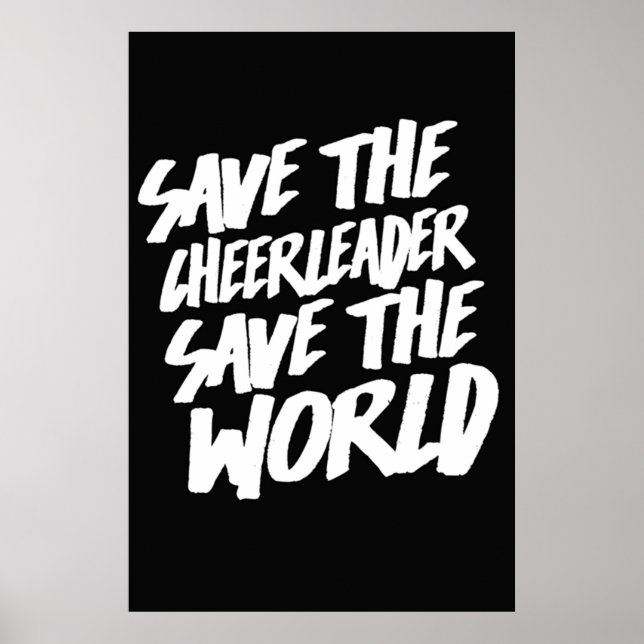 Save The Cheerleader Save The World Poster (Front)