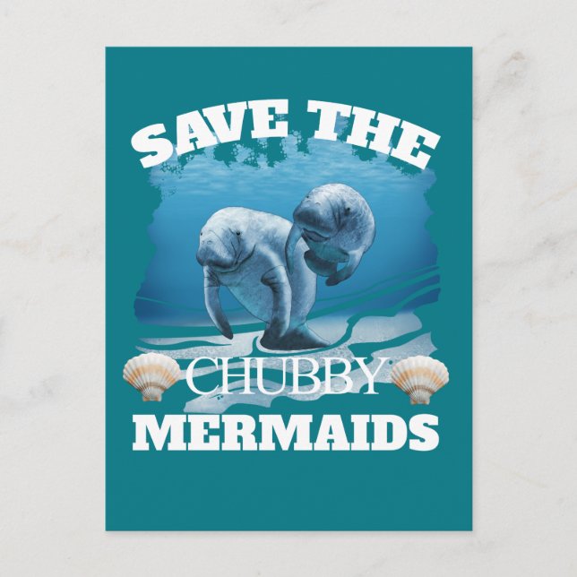 Save The Chubby Mermaids Manatees Postcard (Front)