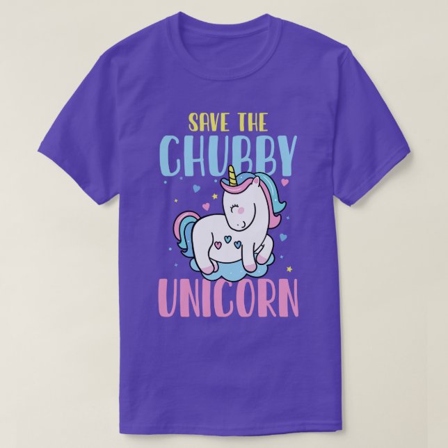 Save the Chubby Unicorn rainbow magic gift T-Shirt (Design Front)