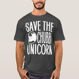 Save The Chubby Unicorn  Rhino Lover  & Gift  T-Shirt