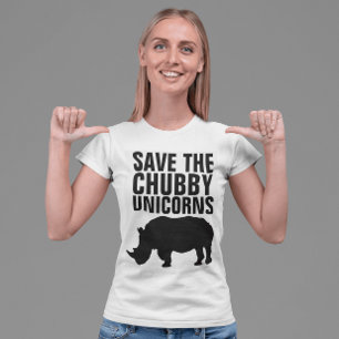 SAVE THE CHUBBY UNICORNS Funny t-shirts