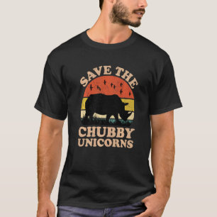 Save The Chubby Unicorns Rhino  Animal Rights Acti T-Shirt