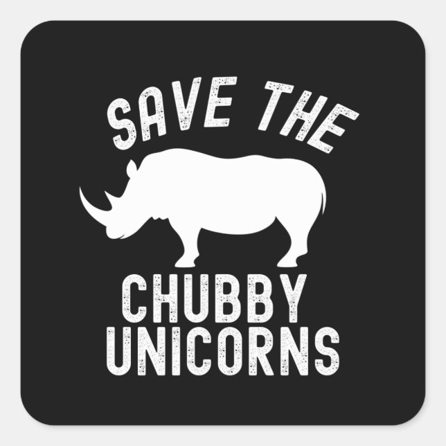 Save The Chubby Unicorns Square Sticker (Front)