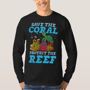 Save The Coral Protect The Reef T-Shirt