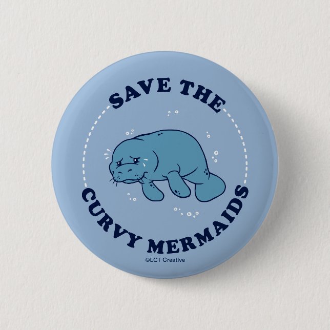 Save The Curvy Mermaids 6 Cm Round Badge (Front)