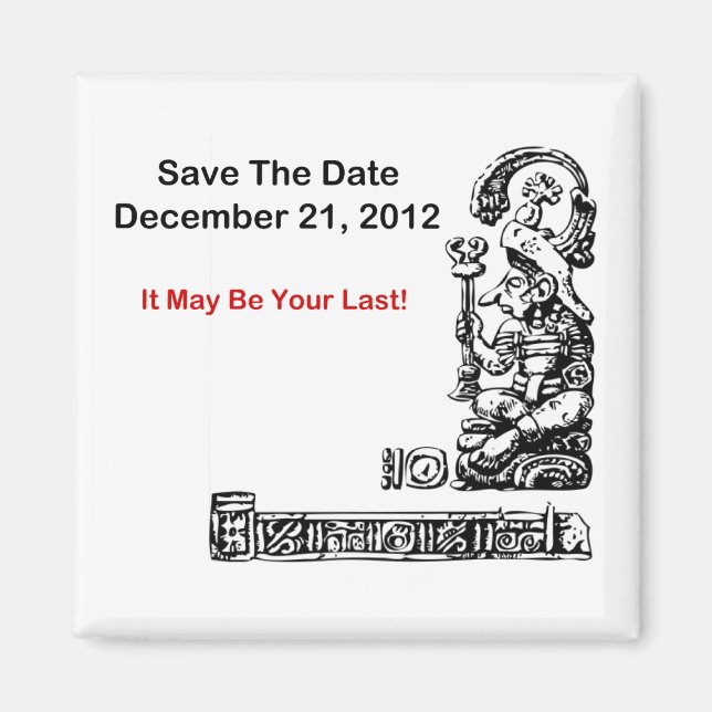 Save The Date, December 21, 2012 - The Apocalypse Magnet (Front)