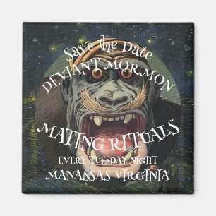 SAVE THE DATE DEVIANT MORMON MATING RITUALS MAGNET