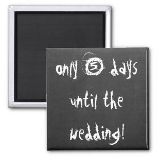 Save The Date Funny Wedding Countdown Quote Magnet