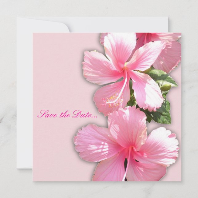 "Save the Date" Pink Hibiscus Invitation (Front)
