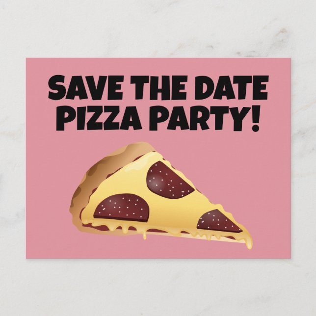 SAVE THE DATE PIZZA PARTY INVITATIONS Postcards (Front)