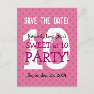 Save the Date Sweet at 10 Birthday Party V03A1 Announcement Postcard