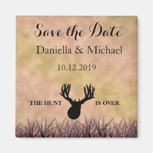 Save the Date The Hunt is Over Wedding Magnet
