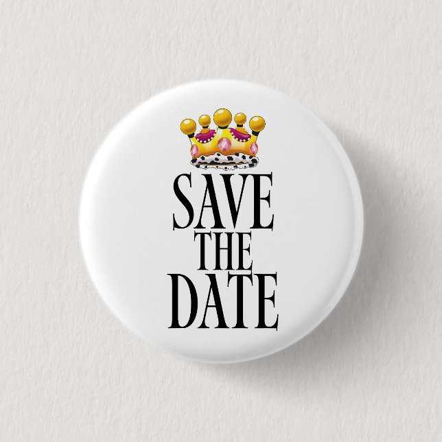 Save the Date wedding crown 3 Cm Round Badge (Front)