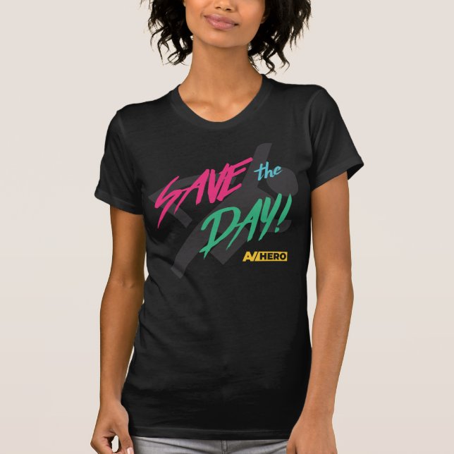 Save the Day T-Shirt (Front)