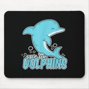 Save The Dolphins - Sea Animal Environmental Prote Mouse Pad