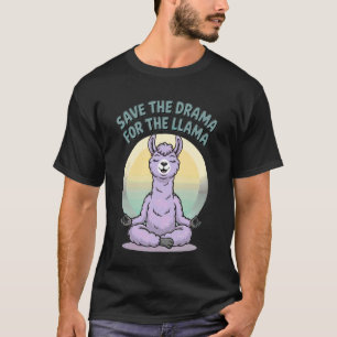 Save the Drama for the Llama Funny Yoga Meditation T-Shirt