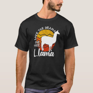 Save The Drama For Your Llama Birthday Cute Anima T-Shirt