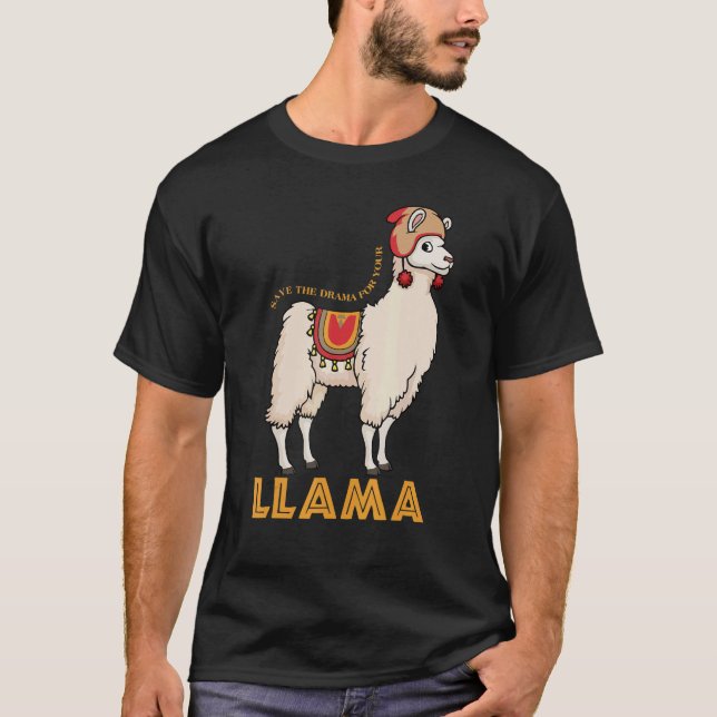 Save The Drama For Your Llama Cute Animal  1 T-Shirt (Front)