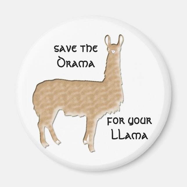 save the drama for your llama magnet (Front)