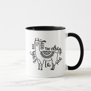 Save The Drama For Your Llama Mug