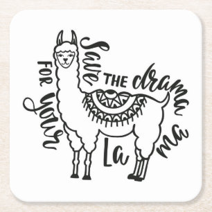 Save The Drama For Your Llama Square Paper Coaster