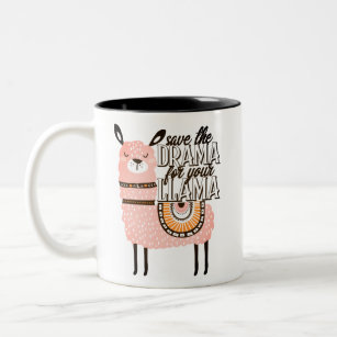 Save the drama for your llama Two-Tone coffee mug