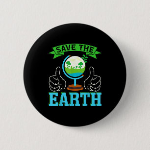 Save The Earth _1 6 Cm Round Badge
