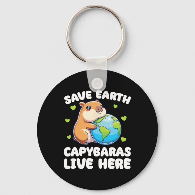Save The Earth Capyras Live Here Earth Day  Key Ring (Front)