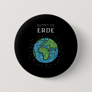 Save The Earth Globe Environmental Protection Clim 6 Cm Round Badge