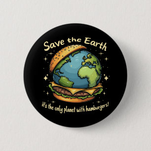 Save The Earth – It’s The Only Planet With Hamburg 6 Cm Round Badge