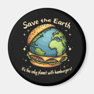 Save The Earth – It’s The Only Planet With Hamburg Magnet