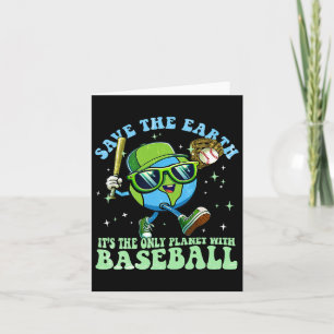 Save The Earth It's The Only Planet With Baseball Card