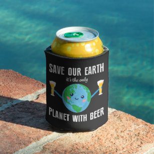 Save the earth only planet with beer earth day  can cooler