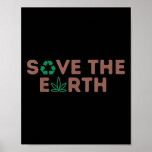 Save The Earth Planet Recycle Earth Environmental Poster