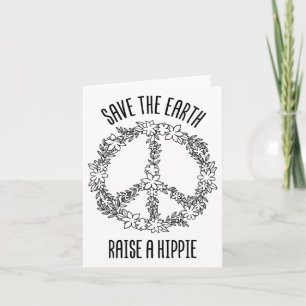 Save The Earth Raise A Hippie Planet Earth Day Gif Card
