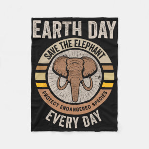 Save The Elephant Earth Day Protect Endangered Ani Fleece Blanket