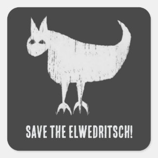 Save the Elwedritsch  Square Sticker