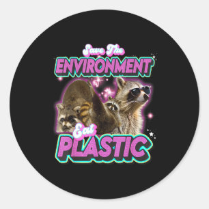 Save The Environment Eat Plastic Raccoon Funny Cut Classic Round Sticker